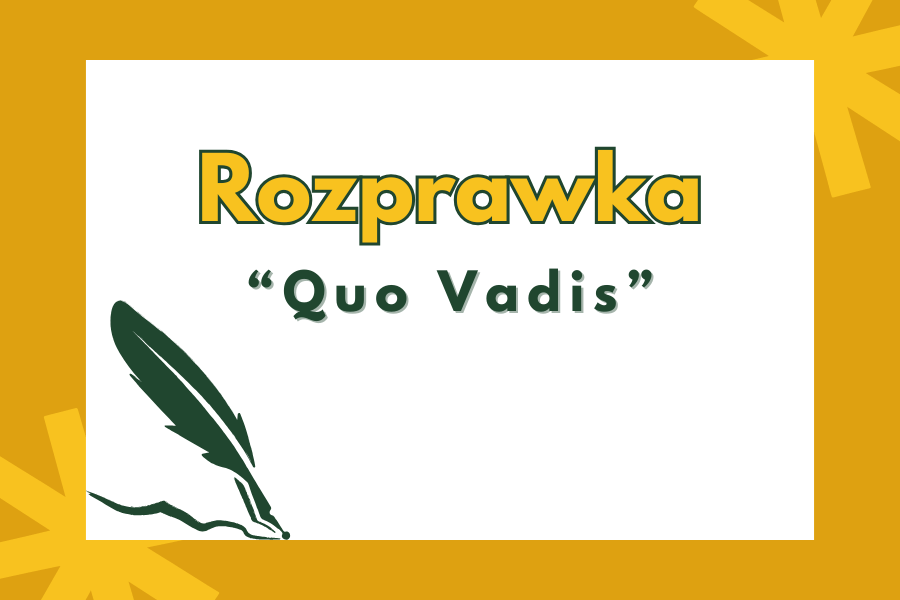 rozprawka Quo Vadis