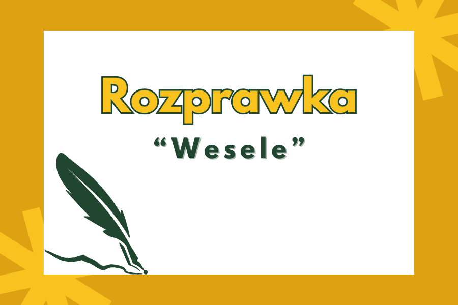 Wesele - rozprawka
